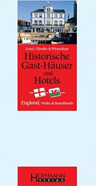 Historische Gast-Häuser und Hotels England, Wales und Kanalinseln