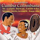 La Autentica Cumbia Colombiana 
